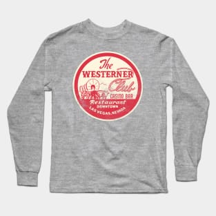 Retro Vintage the Westerner Club Casino Las Vegas Long Sleeve T-Shirt